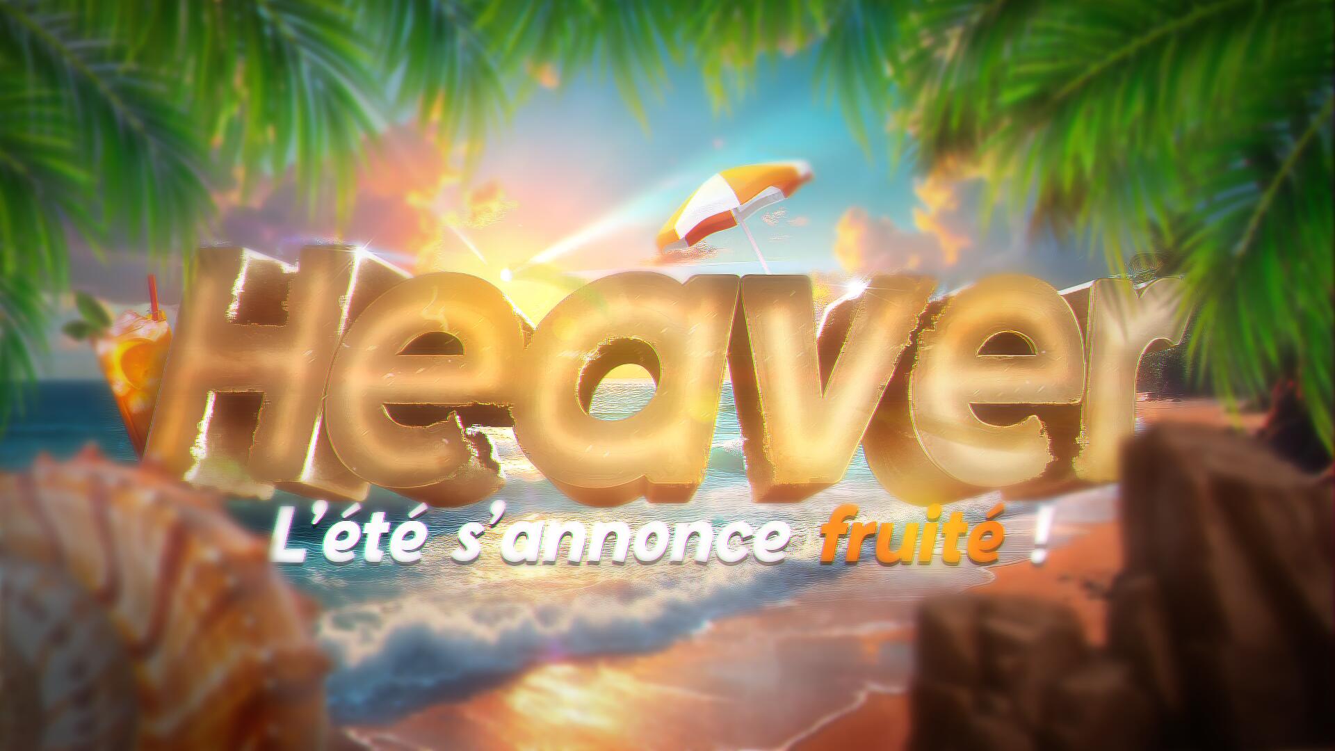 Discovery splash banner for Heaver 🍹 #17 août Discord server